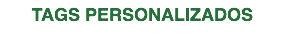TAGS PERSONALIZADOS