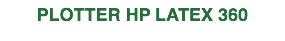 plotter hp latex 360