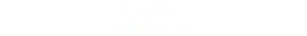 k8 gráfica CONTACTO